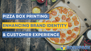 Pizza Box Printing: Enhancing Brand Identity and Customer Experience